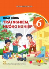 Sách giáo khoa Hoạt động trải nghiệm, hướng nghiệp 6 - Kết nối tri thức 2026-2027